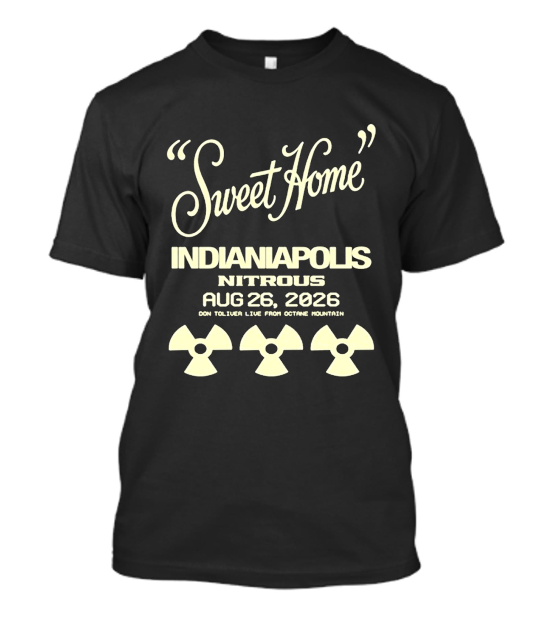 Sweet Home Indianapolis Nitrous Aug 26 2026 Don Toliver Live From Notre Mountain T-Shirt
