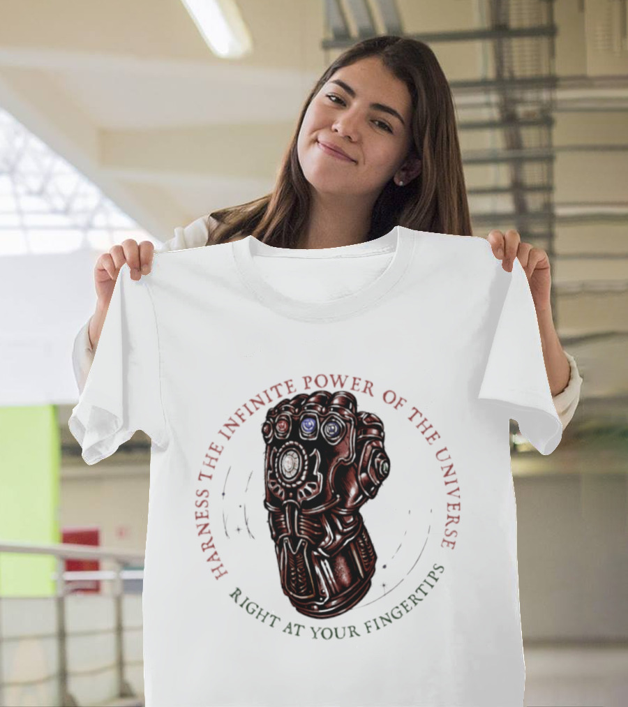 Harness The Infinite Power Of The Universe At Your Fingertips Infinity Gauntlet Marvel T-Shirt