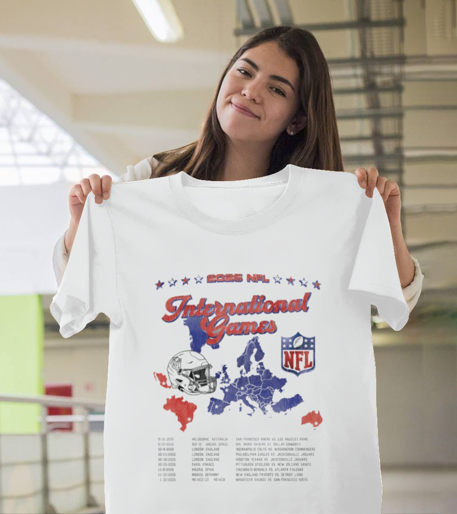 2026 NFL International Games Schedule Europe And Australia Matchups T-Shirt