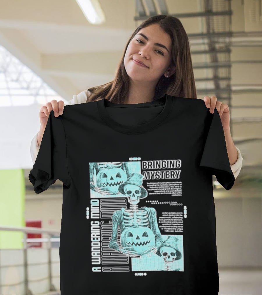 Bringing Mystery A Wandering Mind Halloween Skeleton Pumpkin T-Shirt