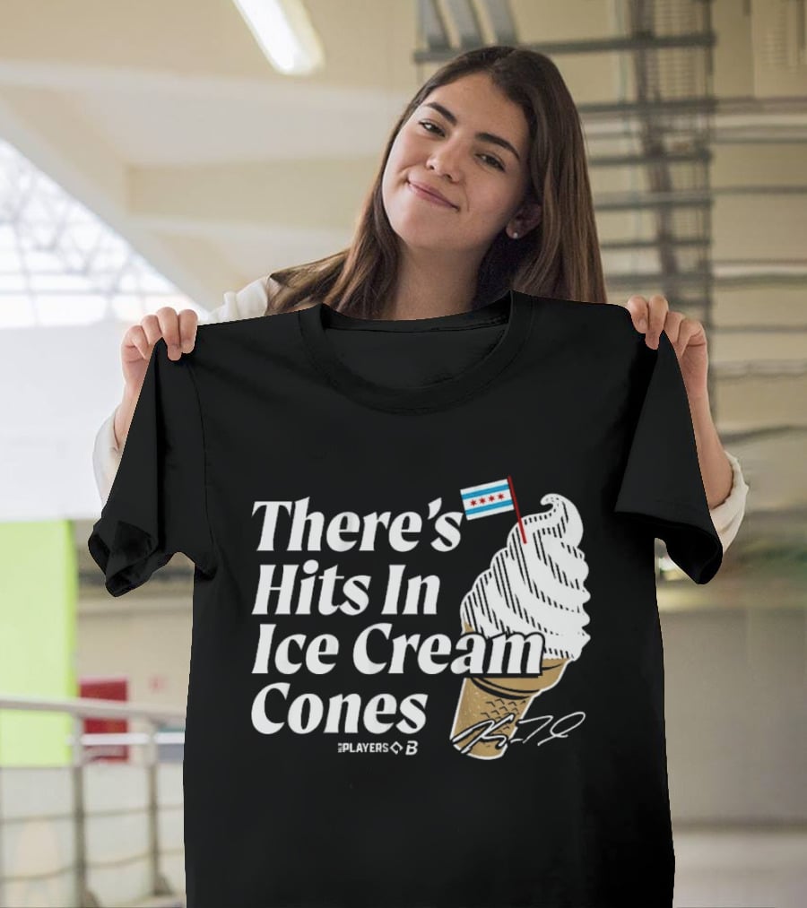 There's Hits In Ice Cream Cones Kyle Teel Player B Chicago Flag T-Shirt