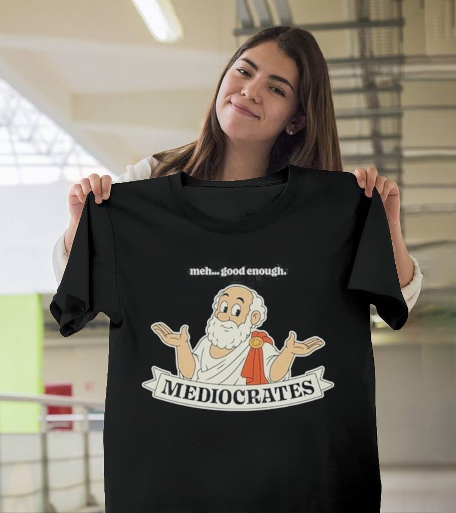 Mediocrates Meh Good Enough Greek Philosopher Cartoon T-Shirt