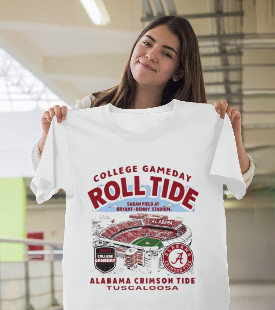Alabama Crimson Tide Roll Tide College Gameday Saban Field Bryant Denny Stadium Tuscaloosa T-Shirt
