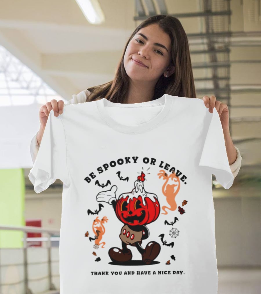 Be Spooky Or Leave Pumpkin 2026 Halloween Thank You And Have A Nice Day T-Shirt