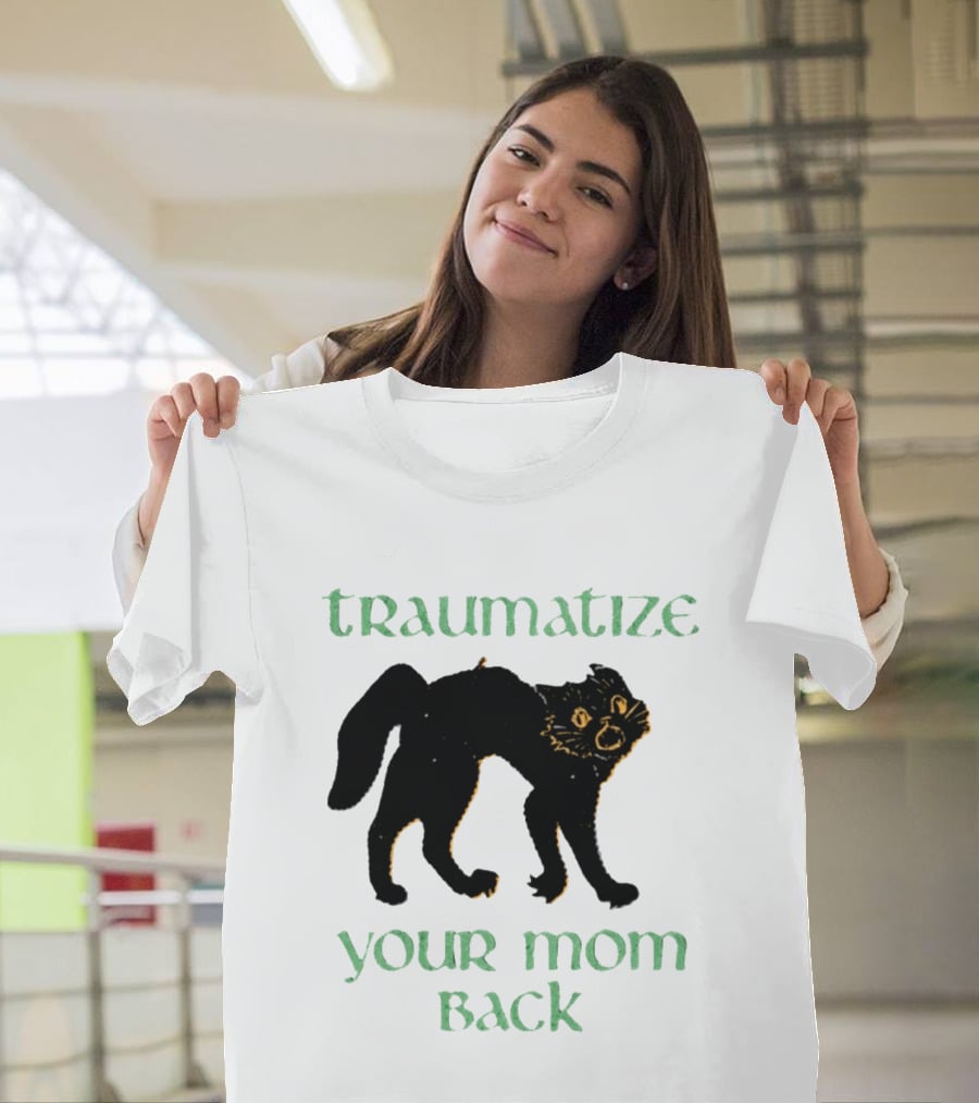 Traumatize Your Mom Back Black Cat T-Shirt