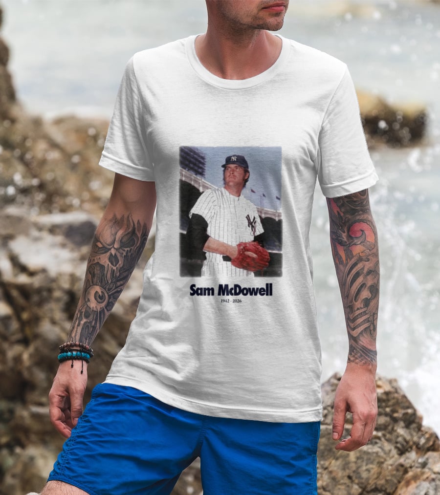 Yankees Sam McDowell 1942 2026 Memorial T-Shirt