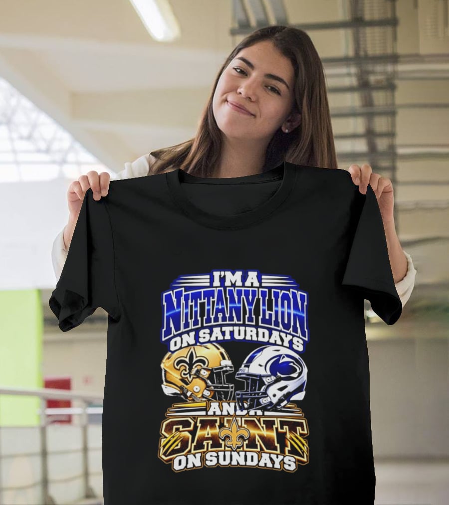 I'm A Nittany Lion On Saturdays And A Saint On Sundays Football Helmet T-Shirt