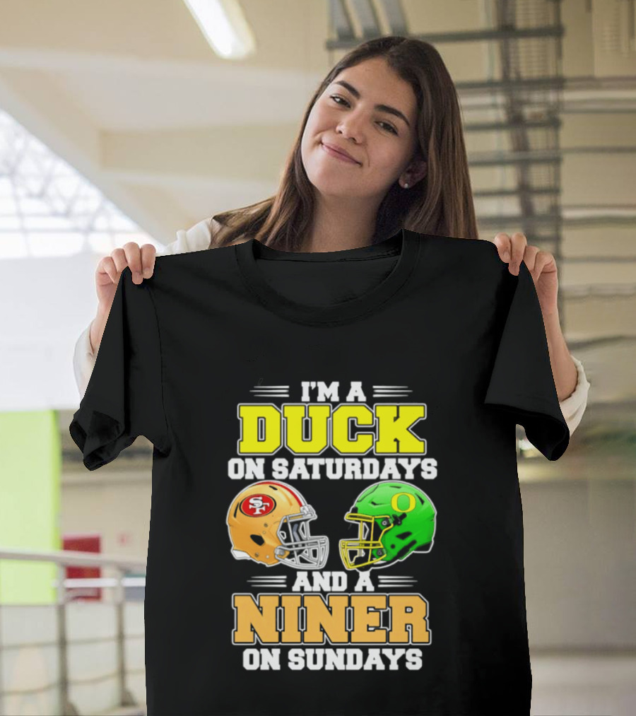I'm A Duck On Saturdays And A Niner On Sundays Football Helmet 2026 T-Shirt