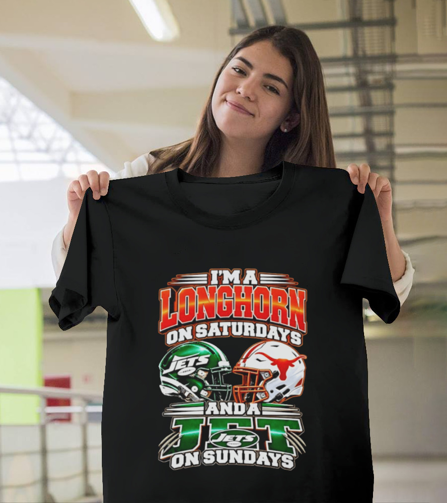 I'm A Longhorn On Saturdays And A Jet On Sundays Texas Longhorns New York Jets Football 2026 T-Shirt