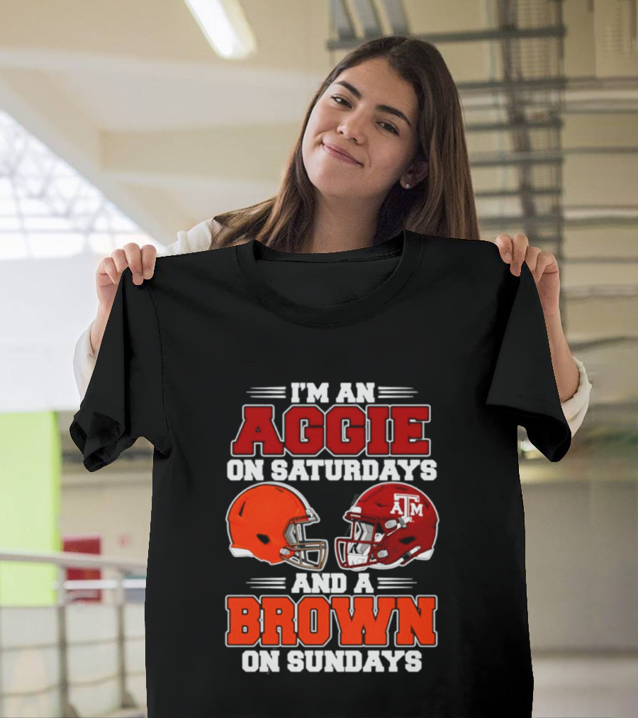 Texas A&M Aggie On Saturdays Cleveland Browns On Sundays Fan Gear T-Shirt