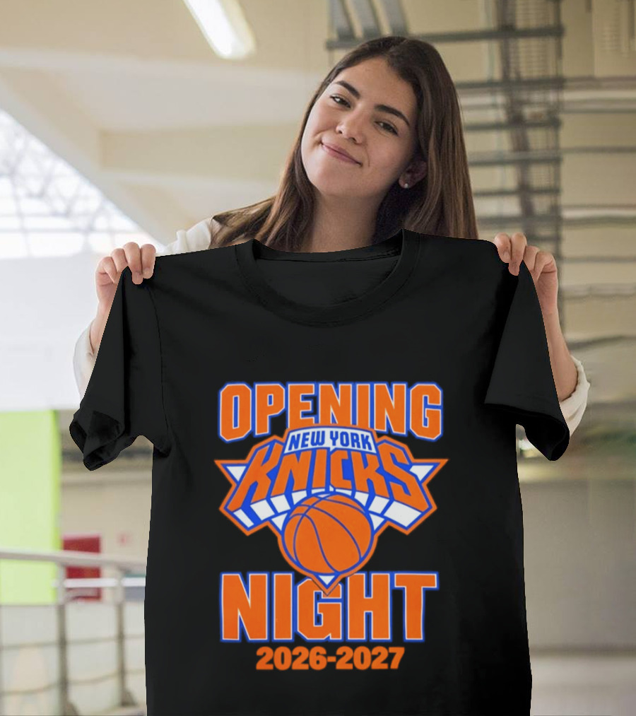 New York Knicks NBA 2026 2027 Opening Night T-Shirt