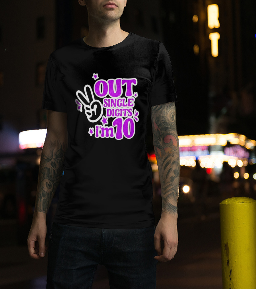 Out Single Digits I'm 10 Peace Sign Birthday Celebration T-Shirt