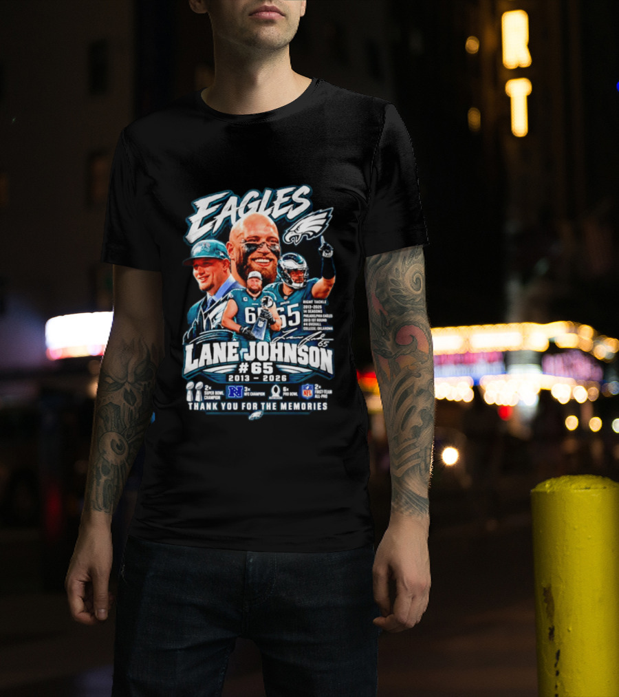 Eagles Lane Johnson #65 Philadelphia NFL Right Tackle 2013 2026 Thank You For The Memories Super Bowl Champion Pro Bowl T-Shirt