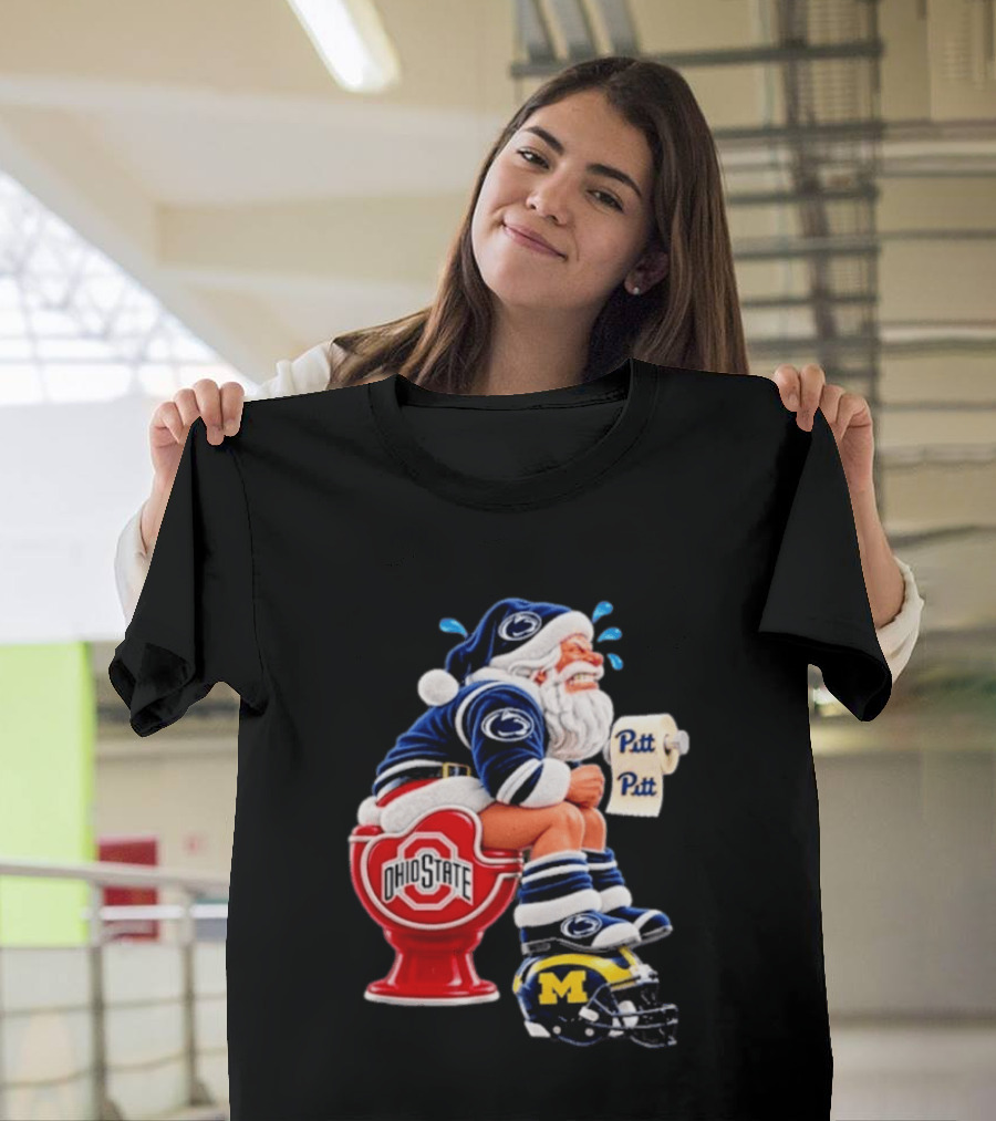 Penn State Santa Sitting On Ohio State Toilet With Pitt Michigan Football Helmet T-Shirt