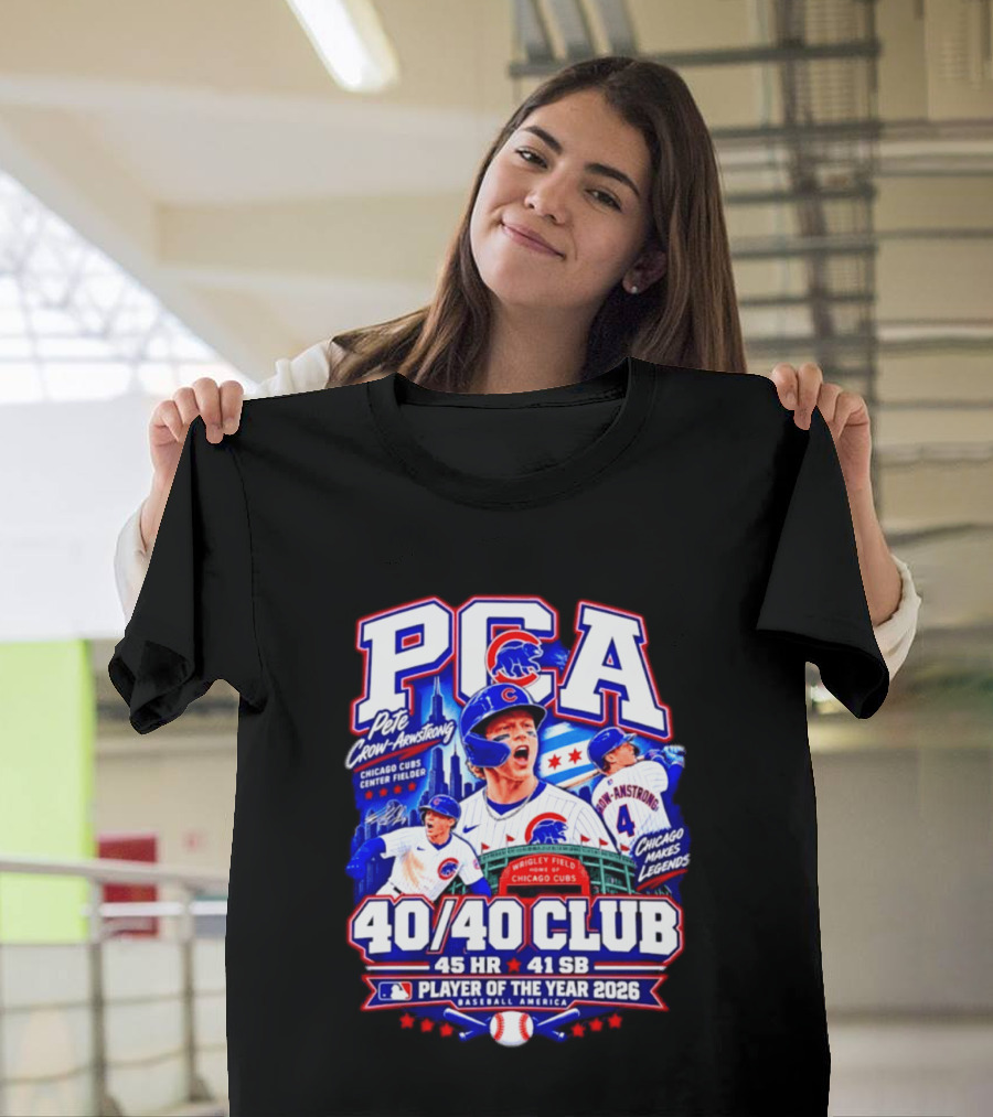 PCA Pete Crow Armstrong Chicago Cubs 40/40 Club Player Of The Year 2026 45 HR 41 SB T-Shirt