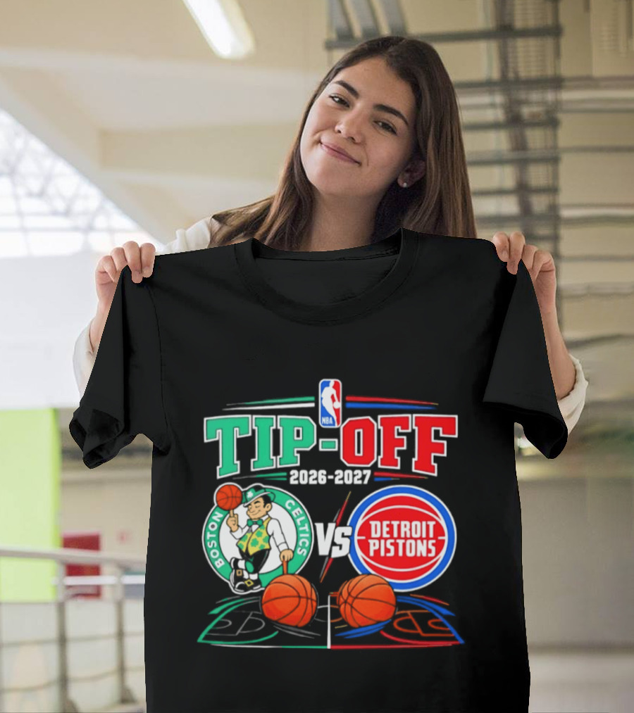 NBA Tip Off 2026 2027 Boston Celtics Vs Detroit Pistons Opening Night T-Shirt