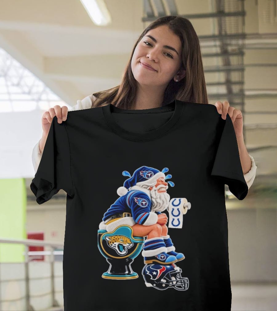 Tennessee Titans Santa Crying Jaguars Toilet Texans Helmet Colts Toilet Paper Christmas Football T-Shirt