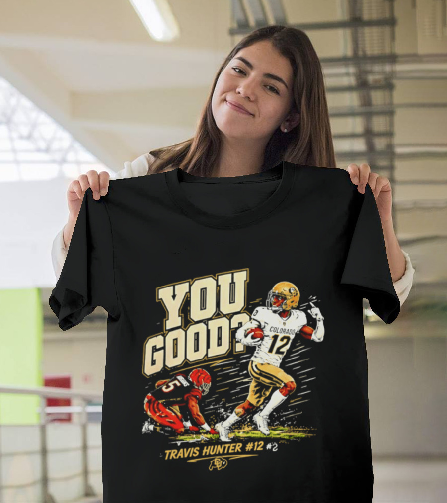 Travis Hunter Vs Higgins You Good Colorado Buffs Football 2026 T-Shirt