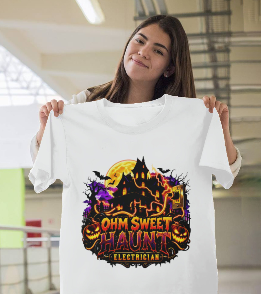 Ohm Sweet Haunt Electrician Halloween Haunted House With Pumpkins And Bats T-Shirt