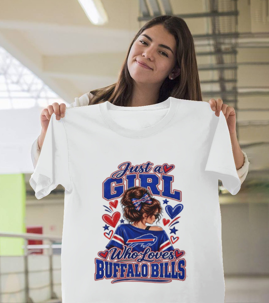 Just A Girl Who Loves Buffalo Bills T-Shirt