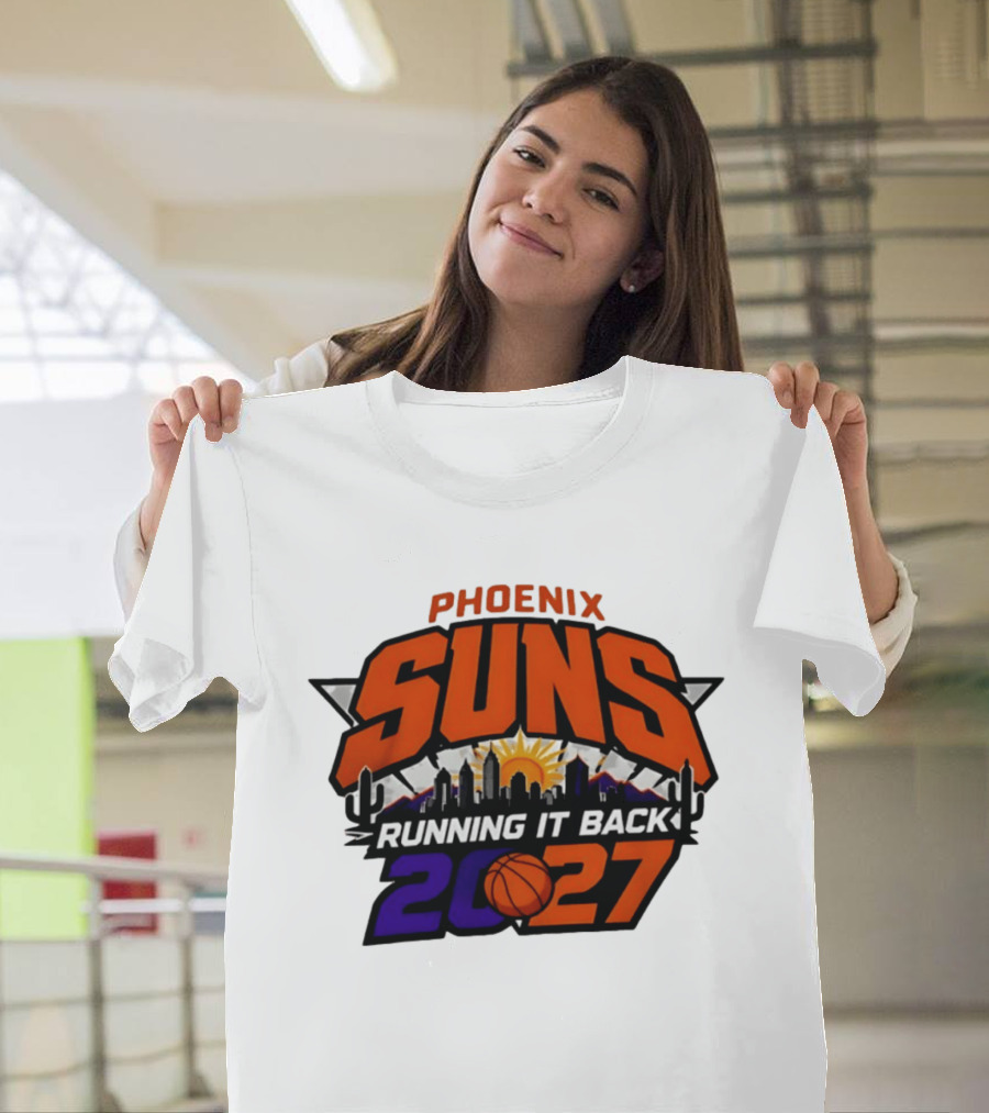 Phoenix Suns Running It Back 2027 NBA Skyline Basketball T-Shirt