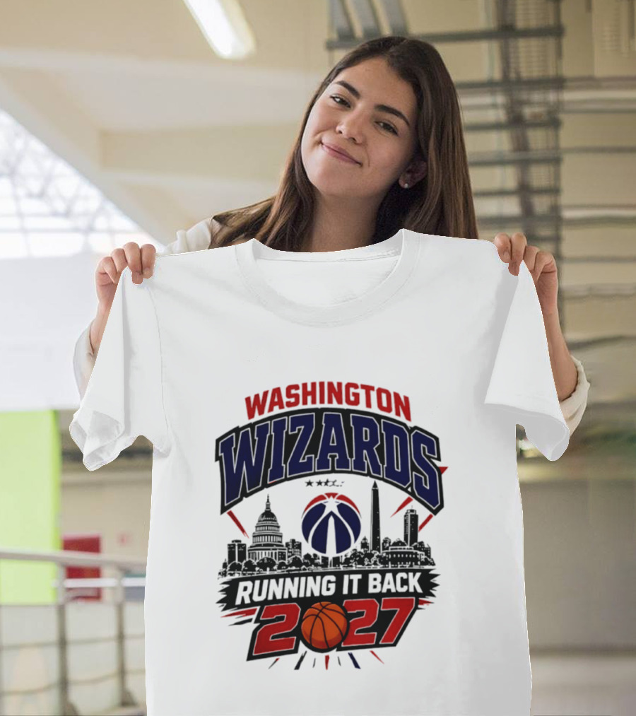Washington Wizards 2027 Running It Back With Basketball And Skyline T-Shirt