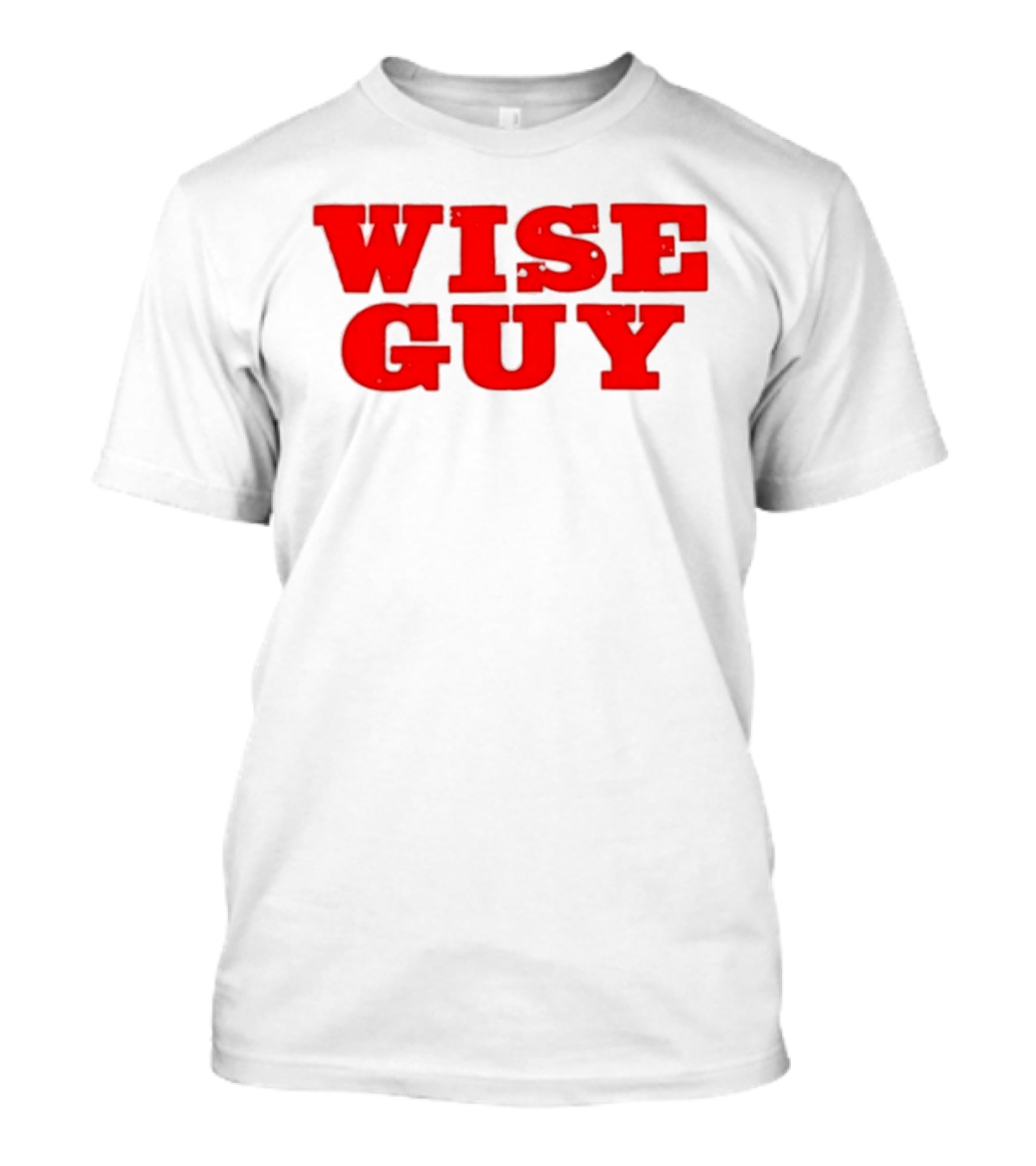Wise Guy T-Shirt