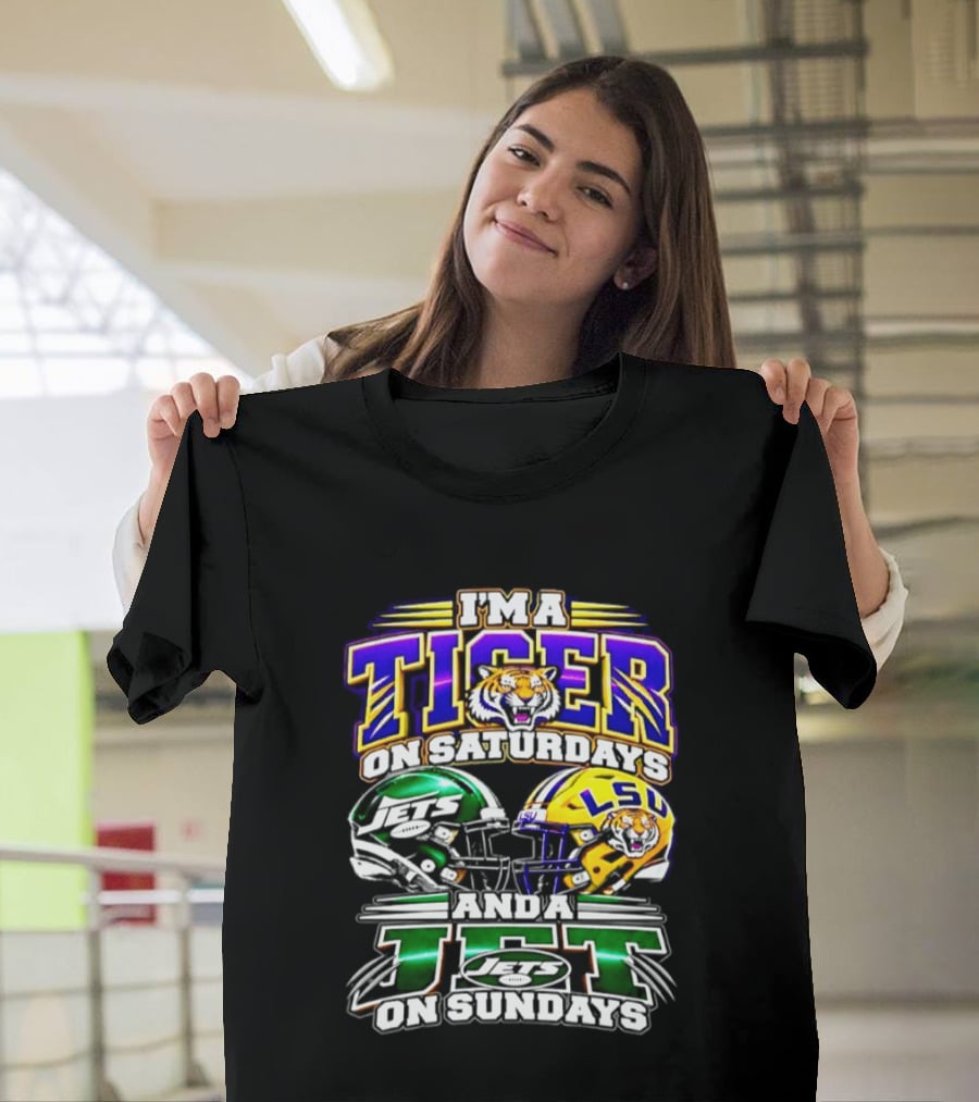 I'm A Tiger On Saturdays And A New York Jet On Sundays LSU 2026 Football Season T-Shirt