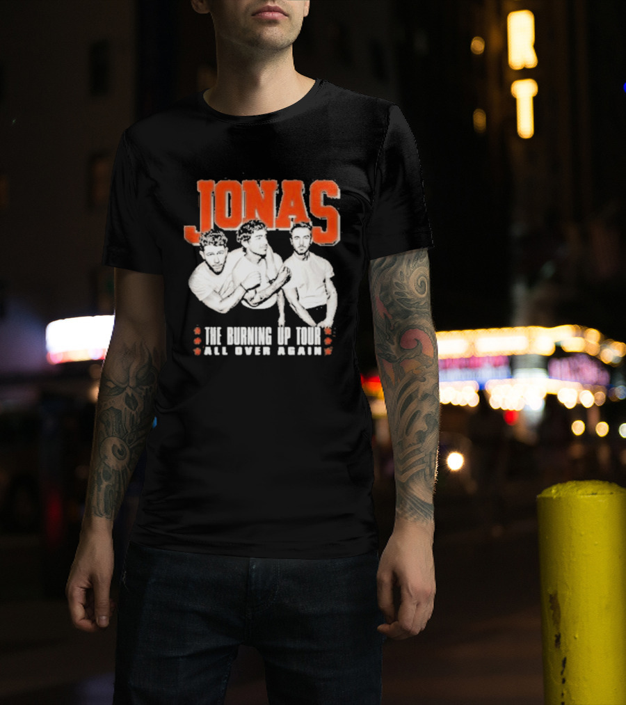 Jonas Brothers The Burning Up Tour All Over Again T-Shirt