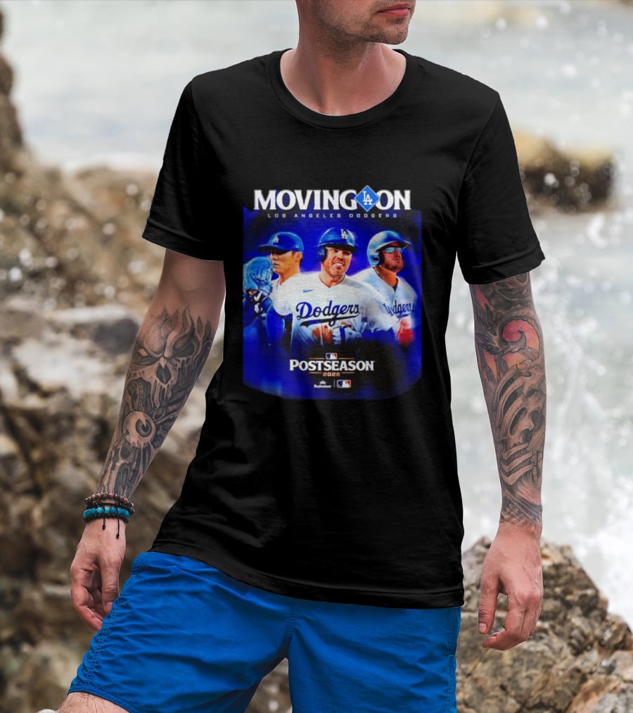 Moving On Los Angeles Dodgers Postseason 2026 MLB Fan T-Shirt
