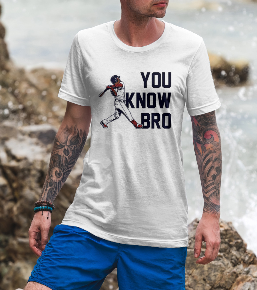 You Know Bro Baseball Swing Home Run ALDS 2026 T-Shirt