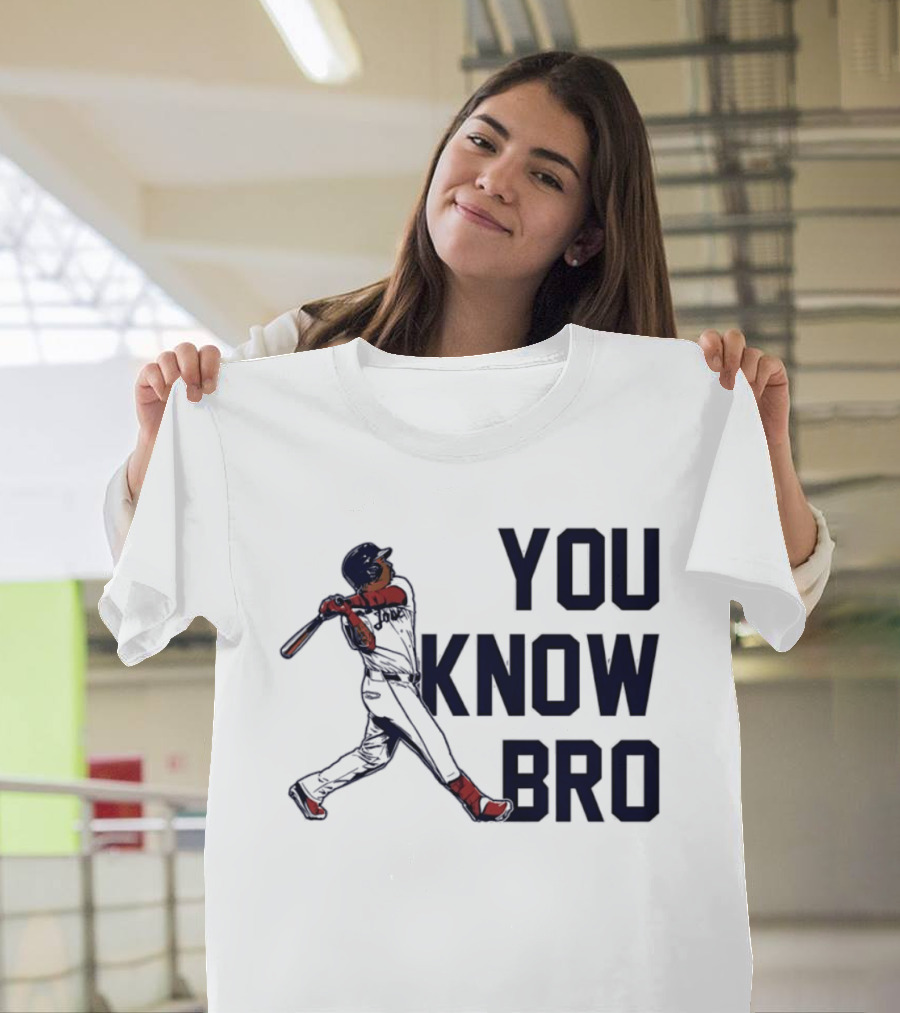 You Know Bro Baseball Swing Home Run ALDS 2026 T-Shirt
