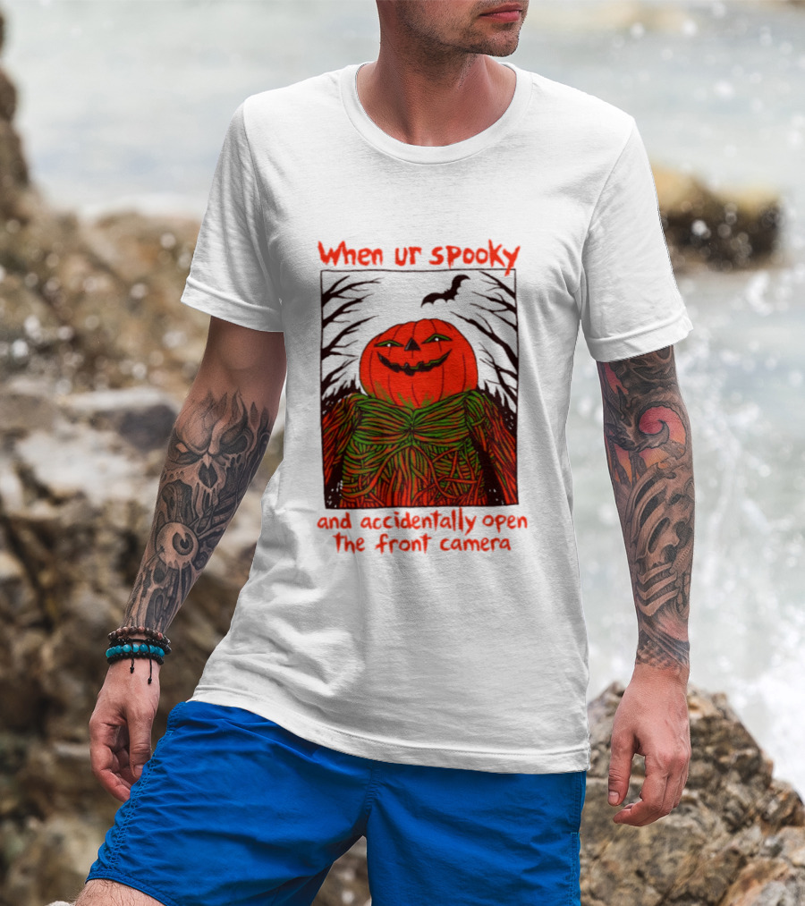 When Ur Spooky Pumpkin Head And Accidentally Open The Front Camera Halloween Humor T-Shirt