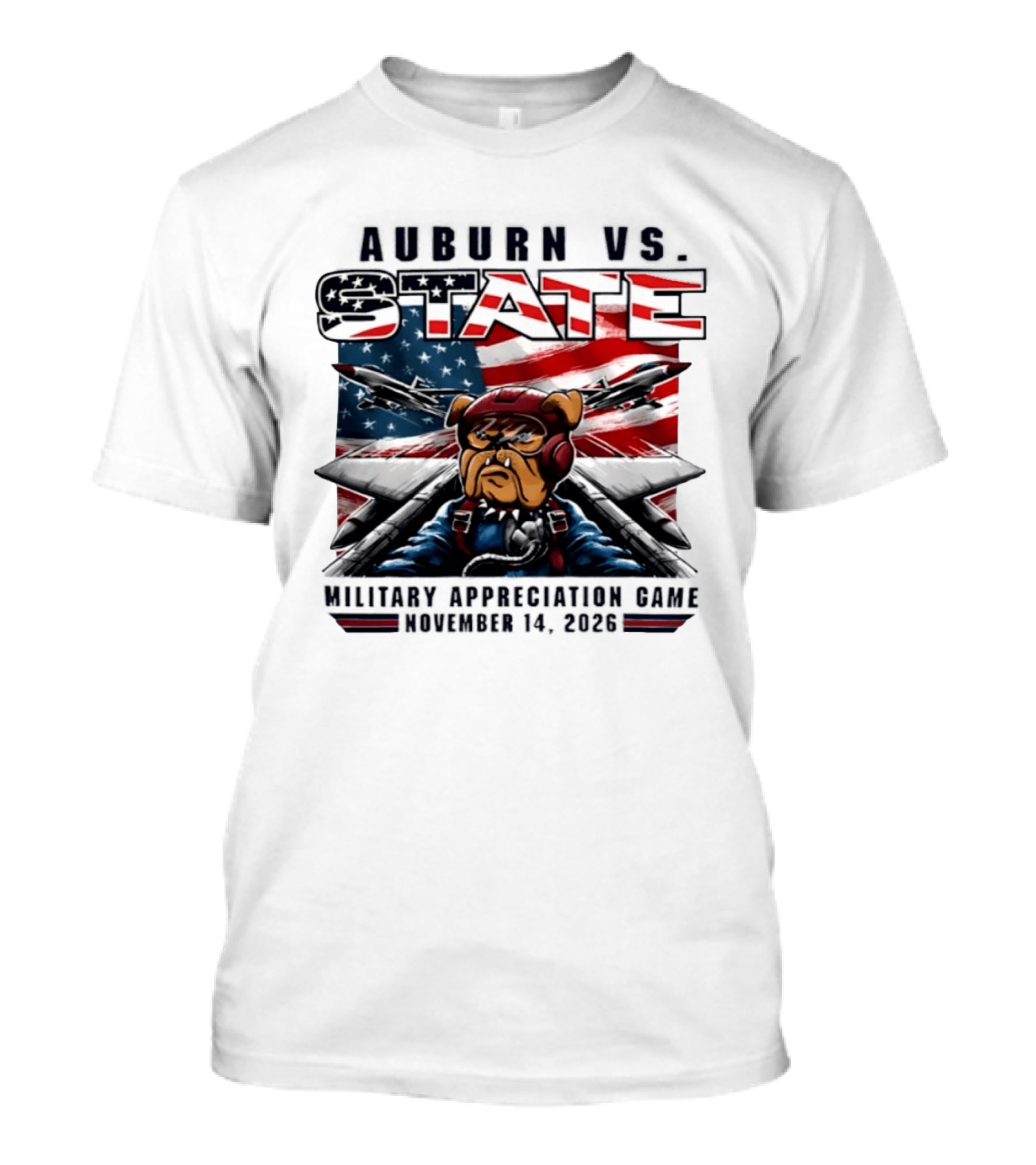 Auburn Vs. State Military Appreciation Game November 14 2026 Bulldog Fighter Pilot American Flag T-Shirt