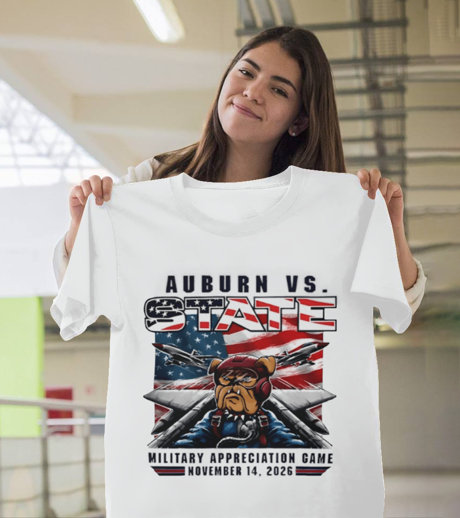 Auburn Vs. State Military Appreciation Game November 14 2026 Bulldog Fighter Pilot American Flag T-Shirt