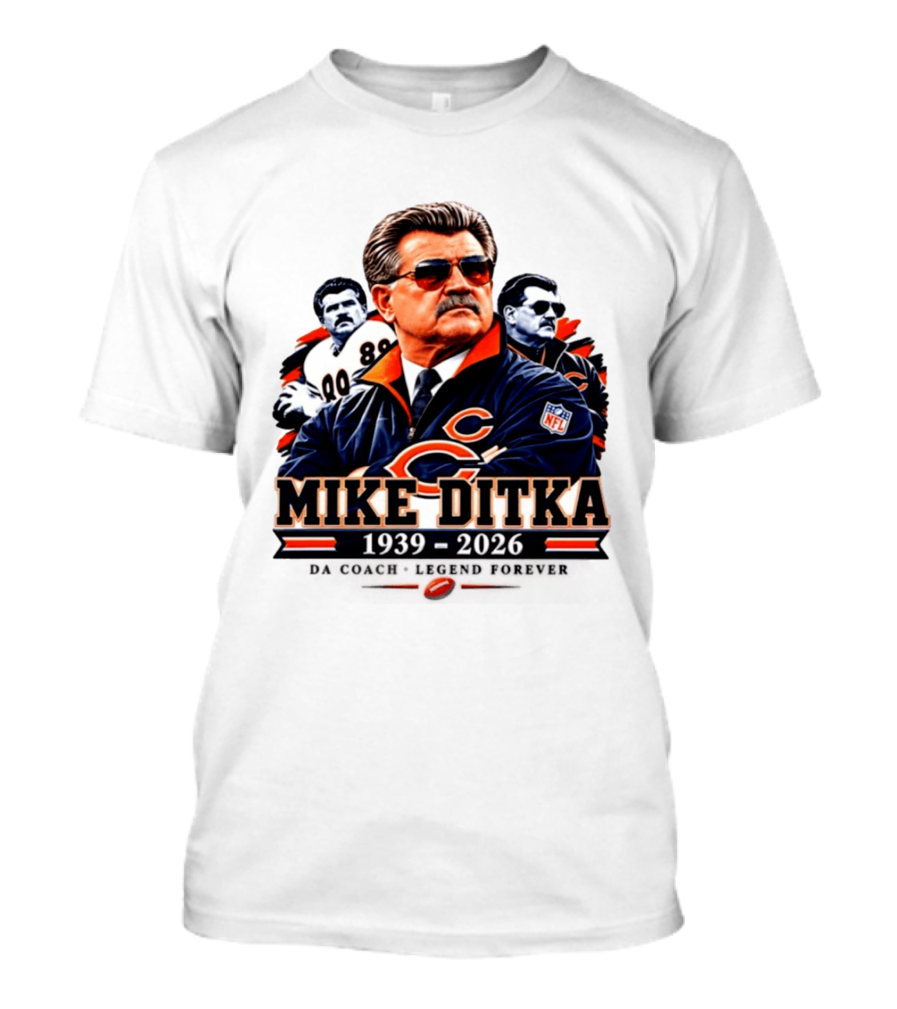 Mike Ditka Chicago Bears Da Coach Legend Forever 1939 2026 NFL T-Shirt