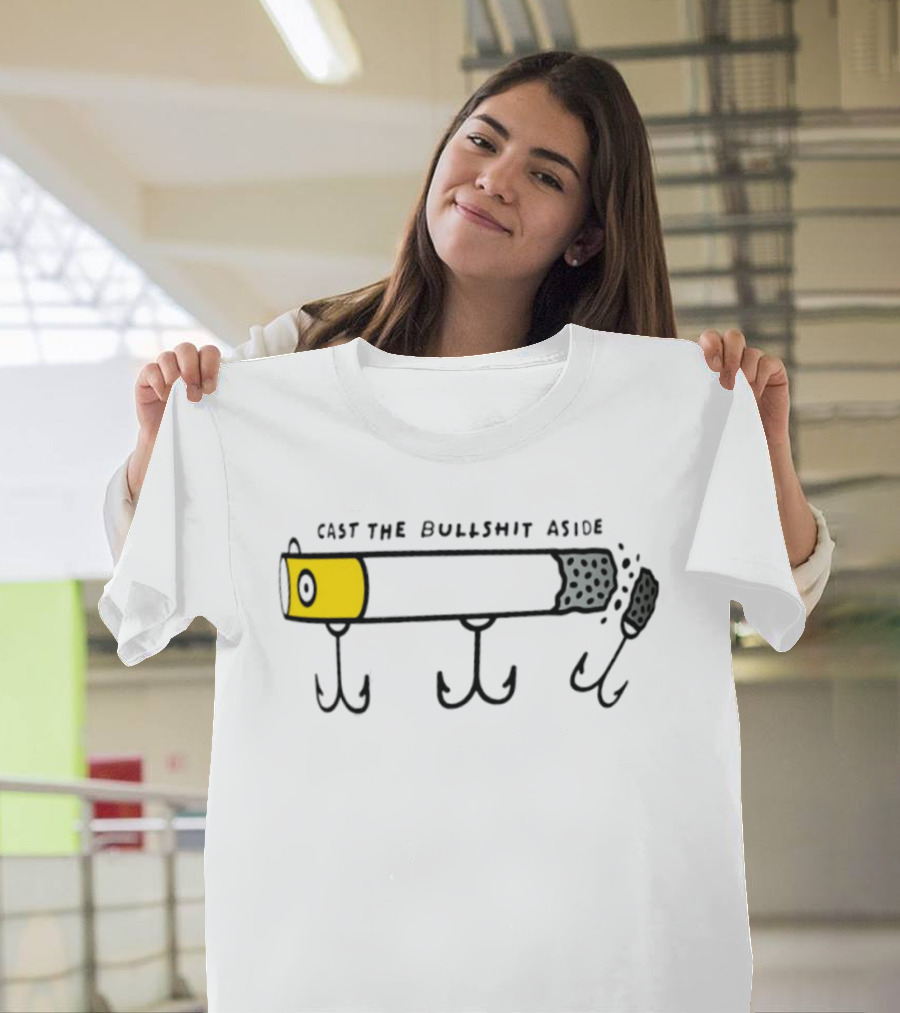 Cast The Bullshit Aside Smoking Fishing Hook T-Shirt