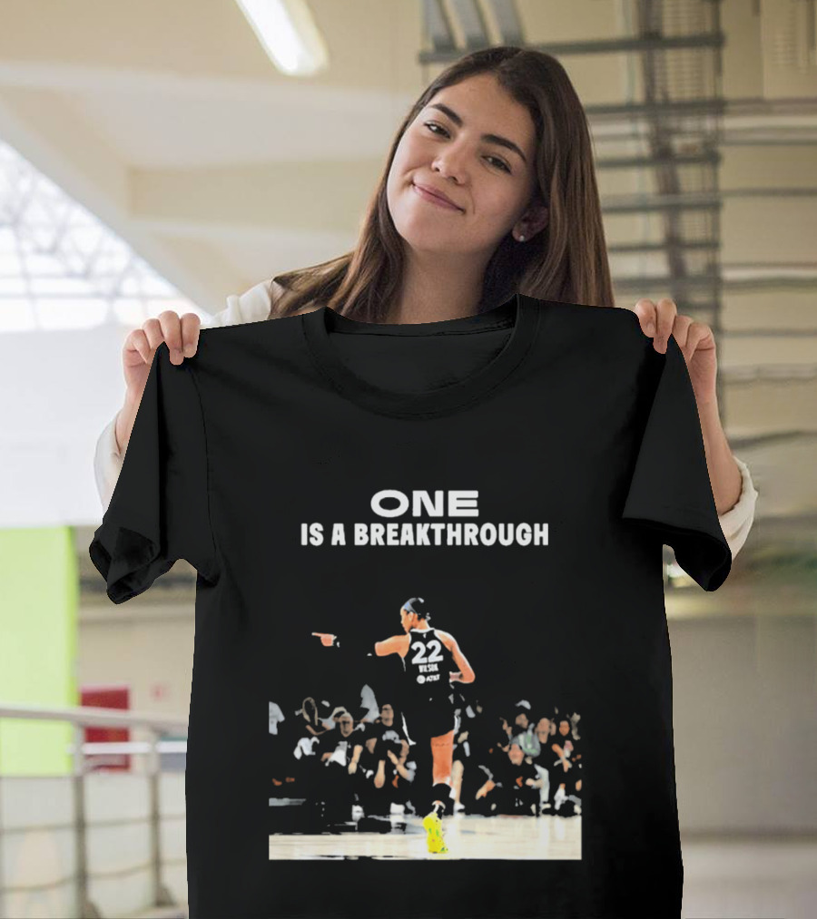 A'ja Wilson 22 One Is A Breakthrough Las Vegas Aces WNBA T-Shirt