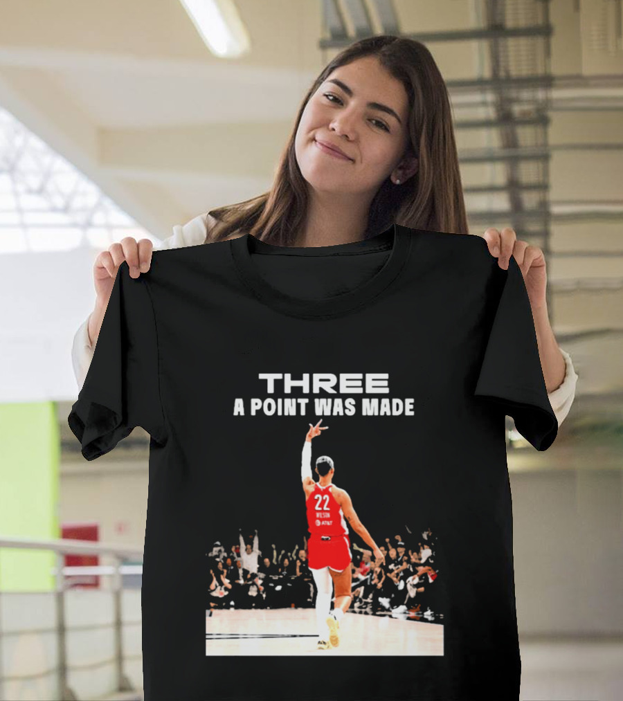 Three A Point Was Made A'ja Wilson 22 Las Vegas Aces WNBA Victory T-Shirt