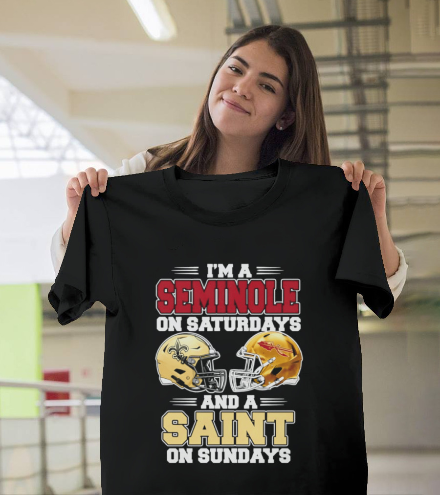 I'm A Seminole On Saturdays And A Saint On Sundays Football Fan 2026 T-Shirt