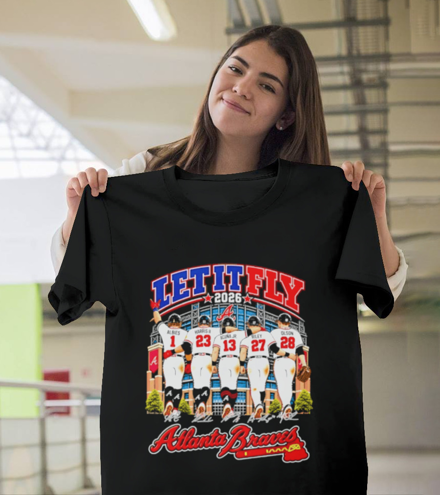 Atlanta Braves Let It Fly 2026 MLB Players Signatures T-Shirt