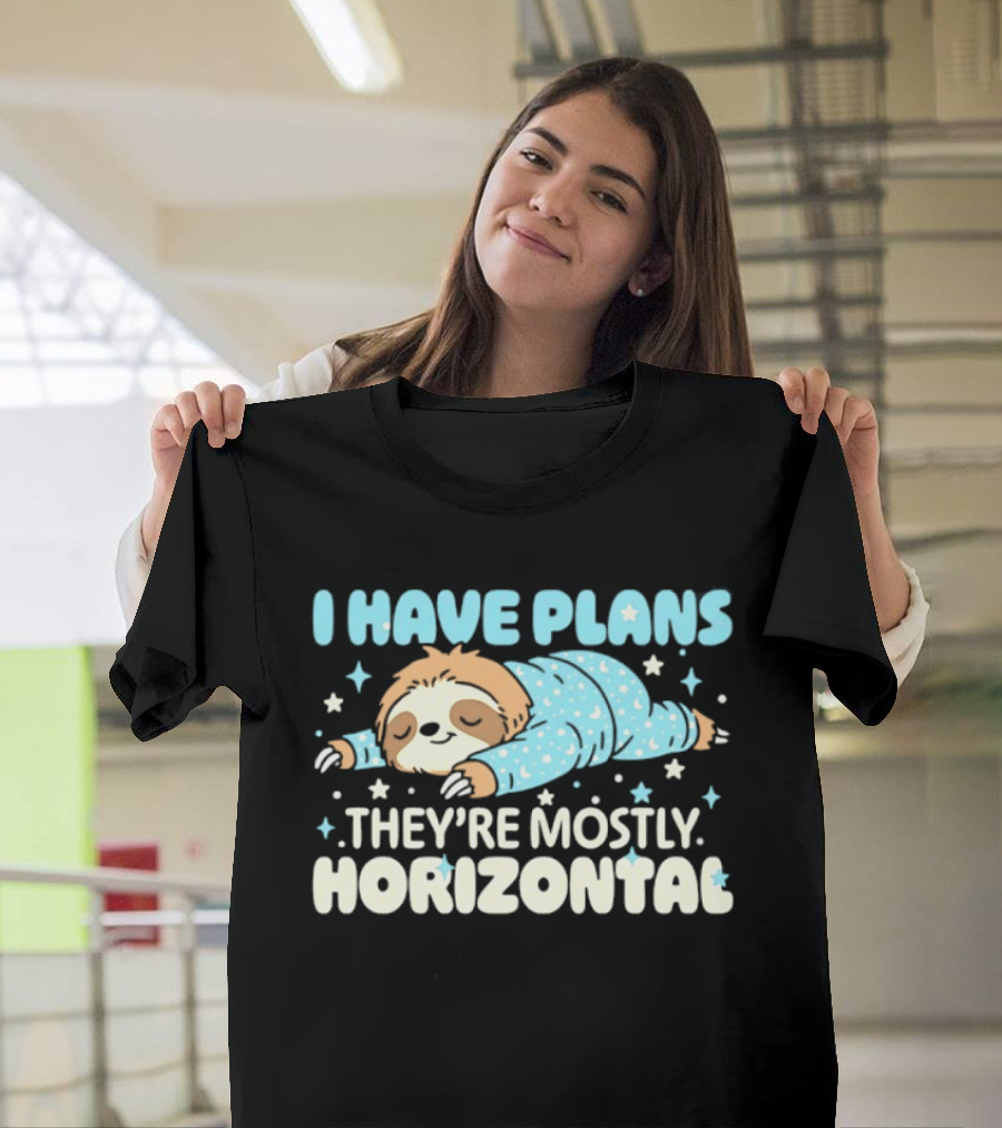 I Have Plans Sloth They're Mostly Horizontal Pajamas And Stars T-Shirt