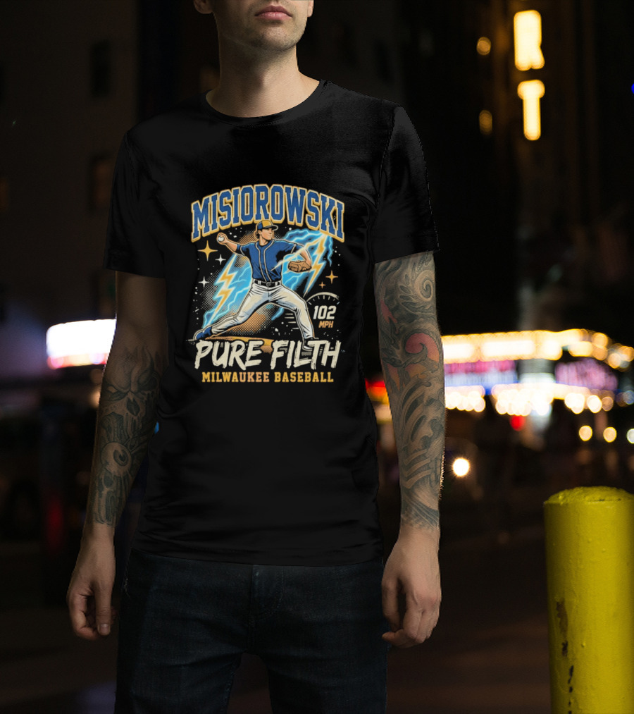 Misiorowski Pure Filth 102 MPH Milwaukee Baseball T-Shirt