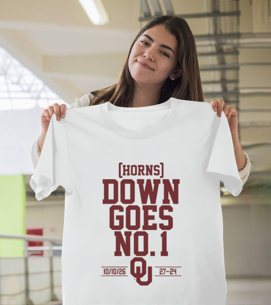 Horns Down Goes No. 1 OU 10/10/26 27 24 T-Shirt