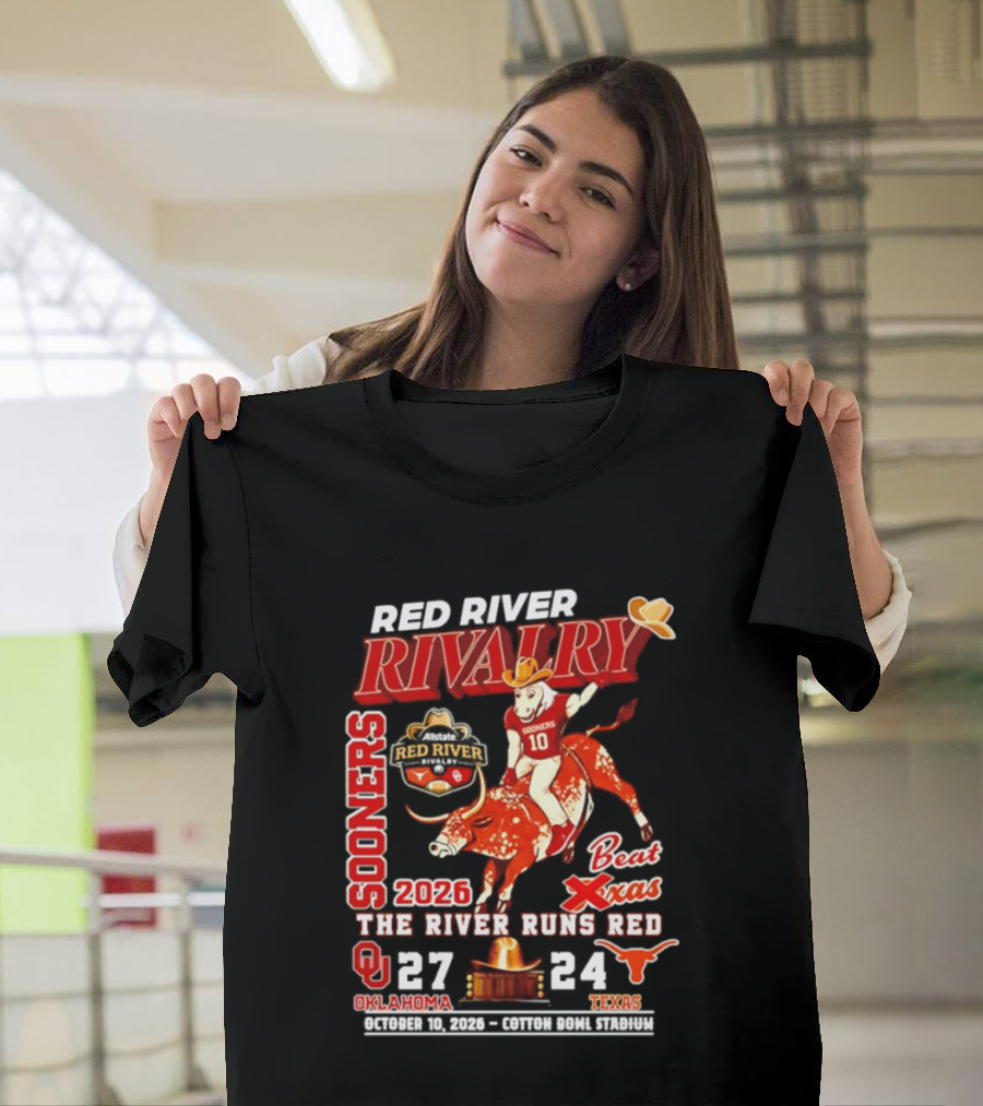 Red River Rivalry Sooners Beat Texas 2026 The River Runs Red 27 24 Oklahoma T-Shirt