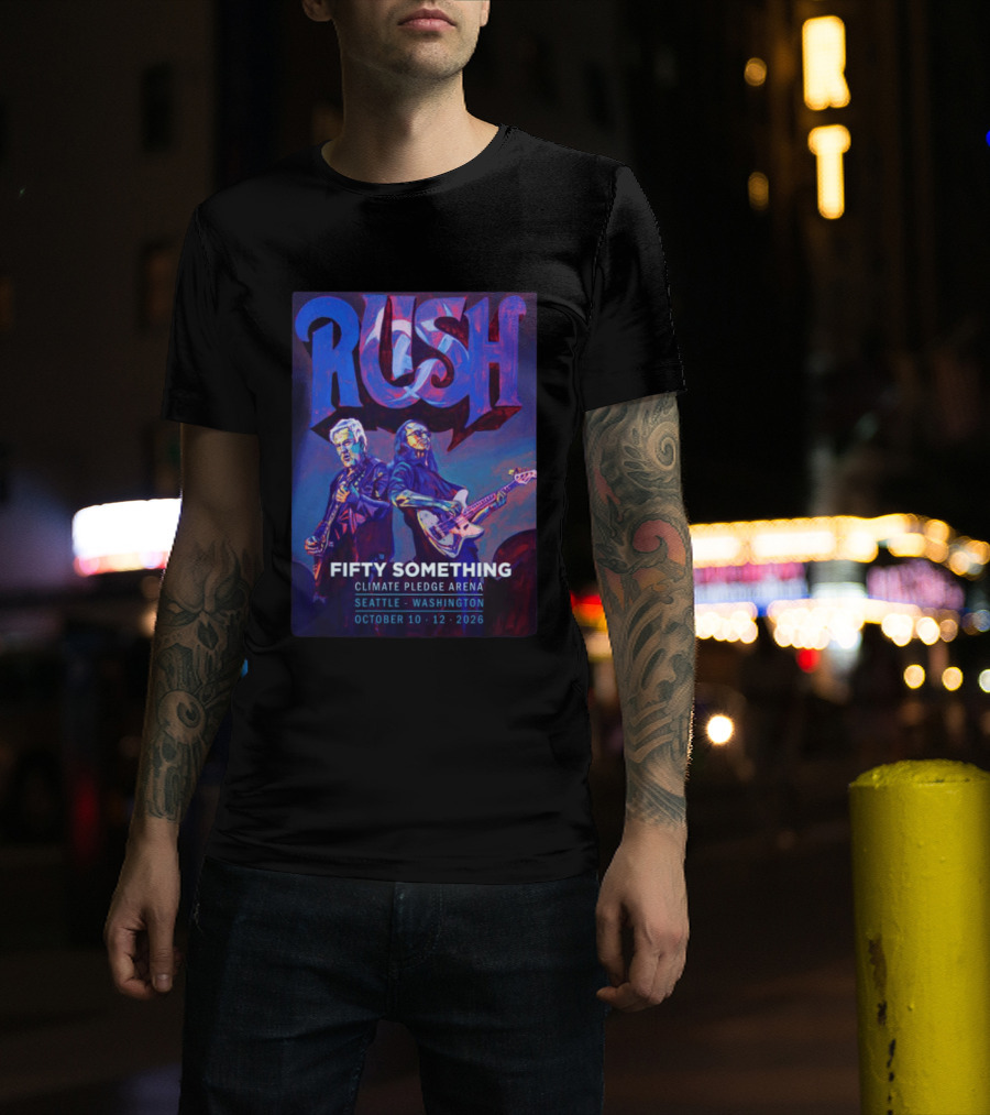Rush Fifty Something Tour 2026 Climate Pledge Arena Seattle Washington October 10th & 12th T-Shirt