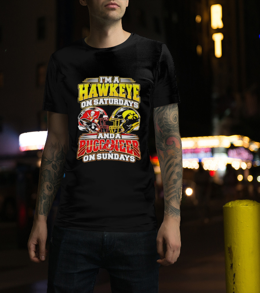 I'm A Hawkeye On Saturdays And A Buccaneer On Sundays Helmets T-Shirt