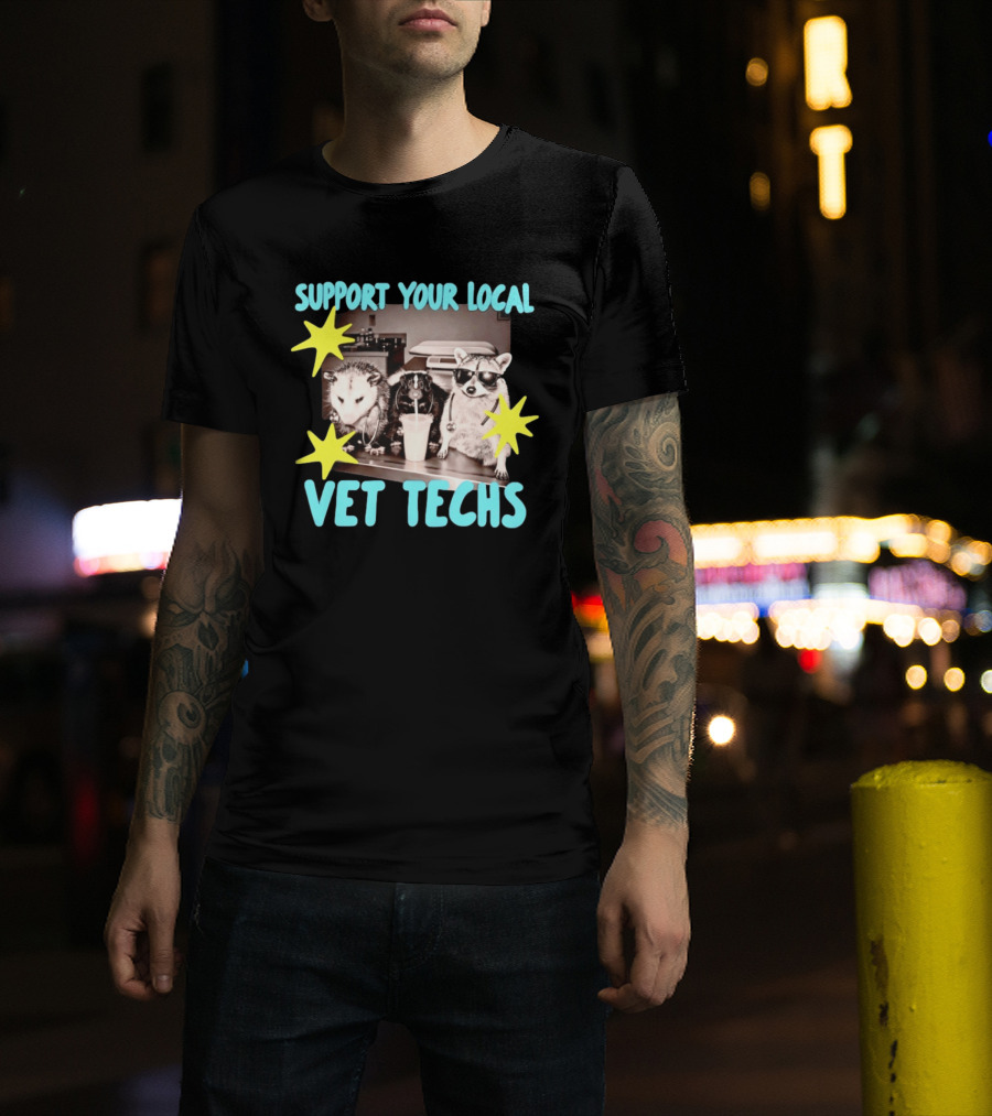 Support Your Local Vet Techs Opossum Skunk Raccoon Fun Animals T-Shirt