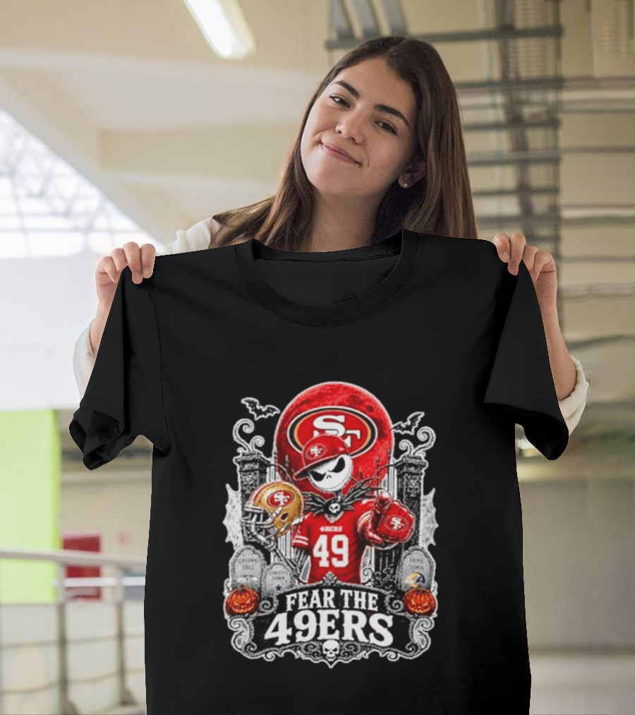 Jack Skellington San Francisco 49ers Fear The 49ers Halloween Football T-Shirt