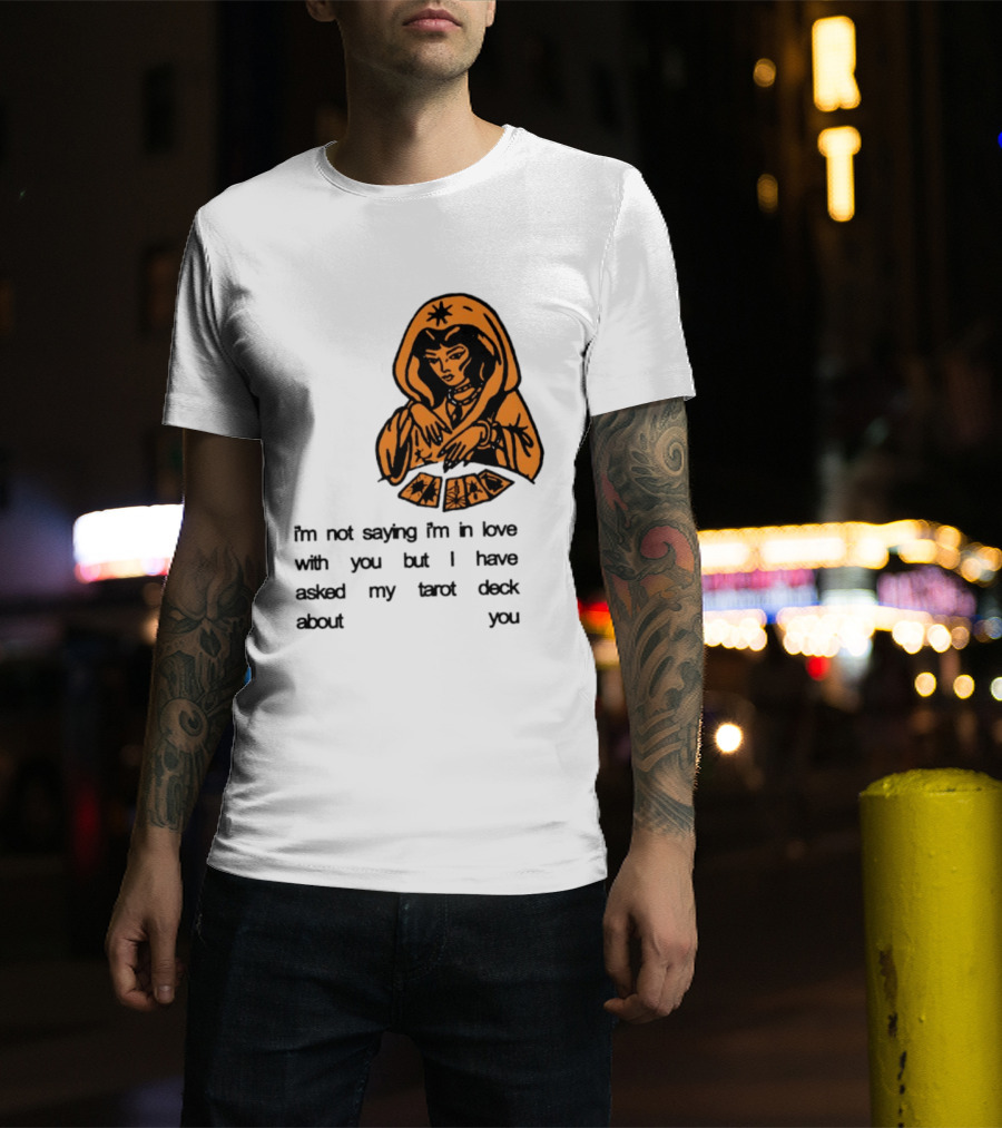 I'm Not Saying I'm In Love With You Tarot Deck Woman T-Shirt
